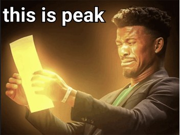 A man moved to tears reading a glowing sheet of paper, captioned 'this is peak'